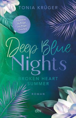 Deep Blue Nights- Broken Heart Summer | Tonia Krüger | Taschenbuch | 416 S