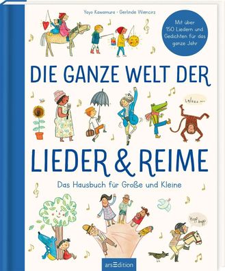 Die ganze Welt der Lieder und Reime | Das Hausbuch für Große und Kleine | Buch