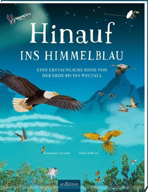 Hinauf ins Himmelblau | Eine erstaunliche Reise von der Erde bis ins Weltall