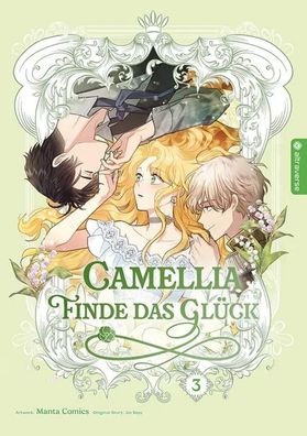 Camellia - Finde das Glück 03 | Manta Comics (u. a.) | Taschenbuch | 288 S