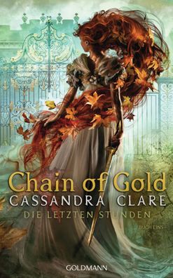 Chain of Gold | Die Letzten Stunden 1 | Cassandra Clare | Buch | 704 S. | 2020