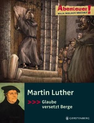 Martin Luther | Abenteuer! | Maja Nielsen | Buch | Abenteuer! | 64 S. | Deutsch