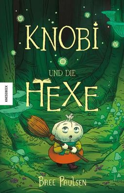 Knobi und die Hexe | Bree Paulsen | Buch | 150 S. | Deutsch | 2023