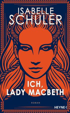 Ich, Lady Macbeth | Roman | Isabelle Schuler | Buch | 400 S. | Deutsch | 2023