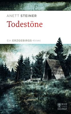 Todestöne | Ein Erzgebirgs-Krimi | Anett Steiner | Taschenbuch | 224 S. | 2023