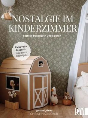 Nostalgie im Kinderzimmer | Christina Becker | Buch | 176 S. | Deutsch | 2024