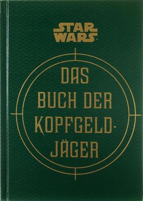 Star Wars: Das Buch der Kopfgeldjäger | Die geheimen Schriften des Boba Fett