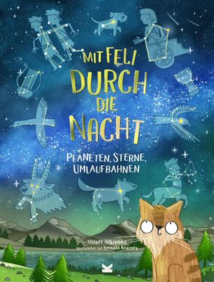 Mit Feli durch die Nacht | Planeten, Sterne, Umlaufbahnen | Stuart Atkinson