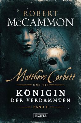 Matthew Corbett und die Königin der Verdammten 02 | historischer Thriller | Buch