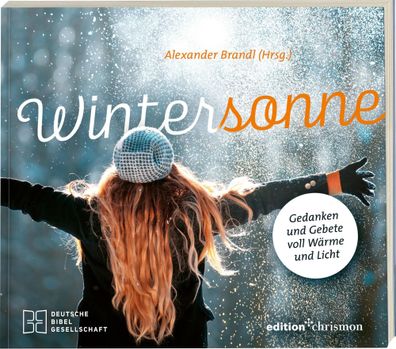 Wintersonne | Gedanken und Gebete voll Wärme und Licht | Alexander Brandl | Buch