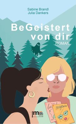 BeGeistert von dir | Roman | Sabine Brandl (u. a.) | Taschenbuch | Deutsch