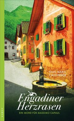 Engadiner Herzrasen | Ein Mord für Massimo Capaul | Gian Maria Calonder | Buch