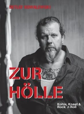 Zur Hölle | Kohle, Knast & Rock´n Roll | Detlef Kowalewski | Taschenbuch | 2015