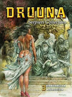 Serpieri Collection - Druuna 03 | Mandragora & Aphrodisia | Paolo Serpieri
