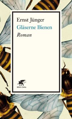 Gläserne Bienen | Ernst Jünger | Taschenbuch | Cotta's Bibliothek der Moderne