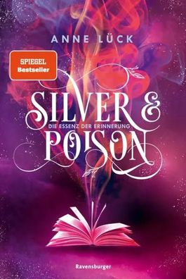Silver & Poison, Band 2 - Die Essenz der Erinnerung | Anne Lück | Taschenbuch