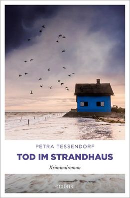 Tod im Strandhaus | Kriminalroman | Petra Tessendorf | Taschenbuch | Paul Lupin