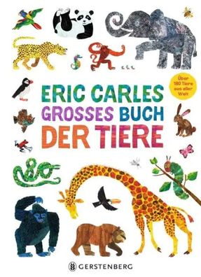 Eric Carles großes Buch der Tiere | Über 180 Tiere aus aller Welt | Eric Carle