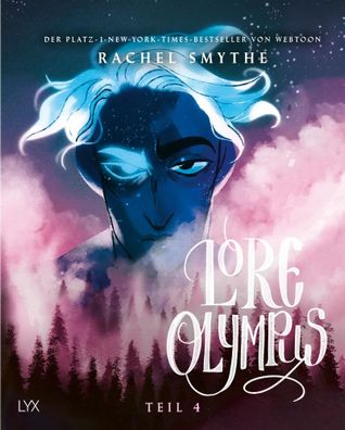 Lore Olympus - Teil 4 | Der Nummer-1-NEW-YORK-TIMES-Bestseller-Webtoon | Smythe