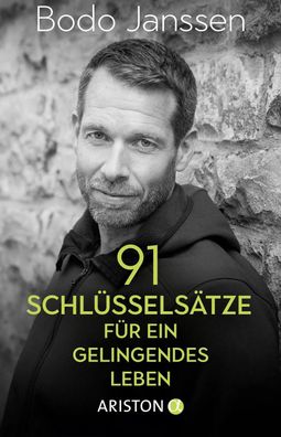 91 Schlüsselsätze für ein gelingendes Leben | Bodo Janssen | Buch | 192 S