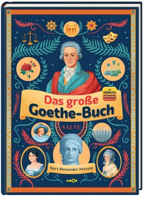 Das große Goethe-Buch. Ein Wissensabenteuer über Johann Wolfgang von Goethe