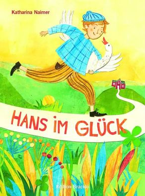 Hans im Glück | Jakob und Wilhelm Grimm | Buch | 32 S. | Deutsch | 2021