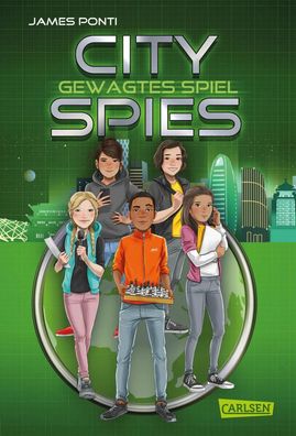 City Spies 3: Gewagtes Spiel | Actionreicher Spionage-Thriller für Jugendliche