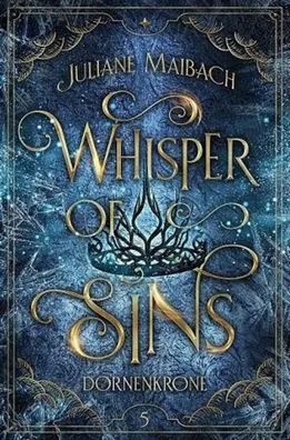 Whisper of Sins | Dornenkrone | Juliane Maibach | Buch | Sündenreihe | 420 S