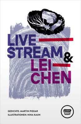 Livestream & Leichen | Piekar Martin | Taschenbuch | Edition Belletristik | 2023