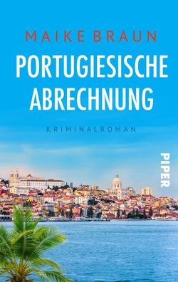Portugiesische Abrechnung | Kriminalroman Ein Klimakrimi an der Küste Portugals