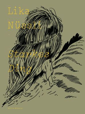 Starkes Ding | Lika Nüssli | Taschenbuch | 232 S. | Deutsch | 2022