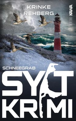 Syltkrimi Schneegrab | Küstenkrimi (Nordseekrimi 7) | Krinke Rehberg | Buch