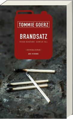 Brandsatz | Friedo Behütuns zehnter Fall - Kriminalroman | Tommie Goerz | Buch