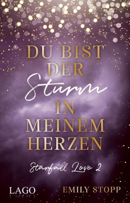 Du bist der Sturm in meinem Herzen | Emily Stopp | Taschenbuch | 420 S. | 2022