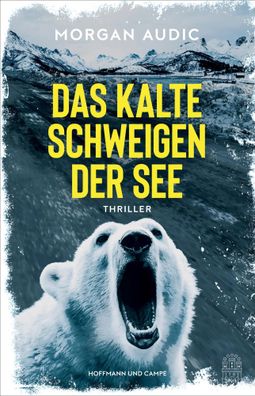 Das kalte Schweigen der See | Morgan Audic | Buch | 416 S. | Deutsch | 2024