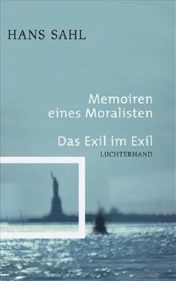 Memoiren eines Moralisten - Das Exil im Exil | Hans Sahl | Buch | Lesebändchen