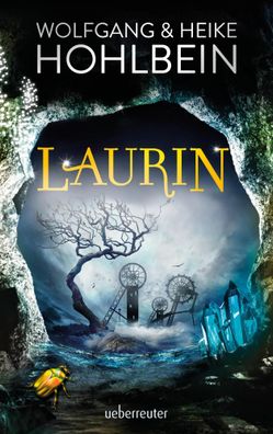 Laurin | Wolfgang Hohlbein (u. a.) | Buch | 414 S. | Deutsch | 2016