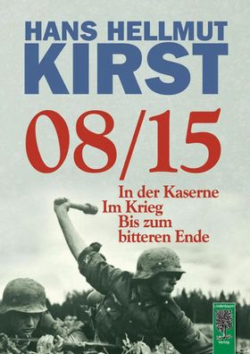08/15 | Hans Hellmut Kirst | Buch | Deutsch | 2020 | Lindenbaum Verlag