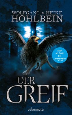 Der Greif | Wolfgang Hohlbein (u. a.) | Taschenbuch | 592 S. | Deutsch | 2019