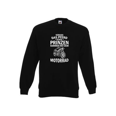 Vergiss das Pferd echte Prinzen kommen mit dem Motorrad Sweatshirt Schwarz