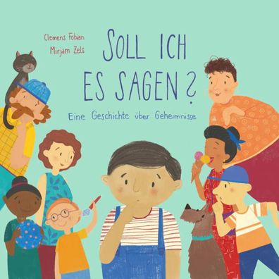 Soll ich es sagen? | Eine Geschichte über Geheimnisse | Clemens Fobian | Buch