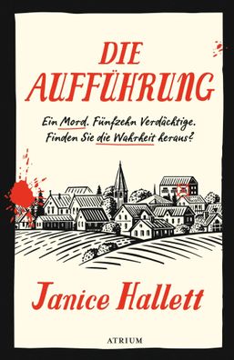 Die Aufführung | Ein Mord. Fünfzehn Verdächtige. Finden Sie die Wahrheit heraus?
