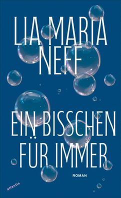 Ein bisschen für immer | Lia Maria Neff | Buch | 144 S. | Deutsch | 2025