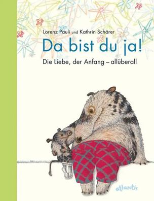 Da bist du ja! | Die Liebe, der Anfang - allüberall | Lorenz Pauli | Buch | 2014