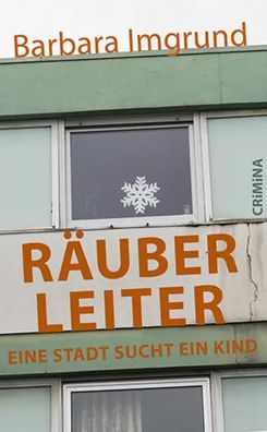 Räuberleiter | Eine Stadt sucht ein Kind | Barbara Imgrund | Taschenbuch | 2023