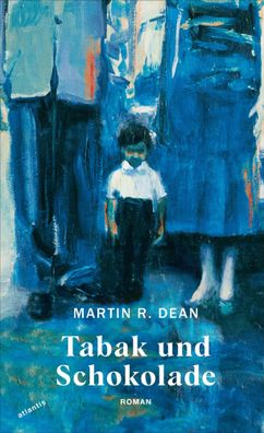 Tabak und Schokolade | Martin R. Dean | Buch | 224 S. | Deutsch | 2024