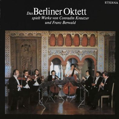 Eterna 8 27 384 - Das Berliner Oktett Spielt Werke Von Conradin Kreutzer Und Fra