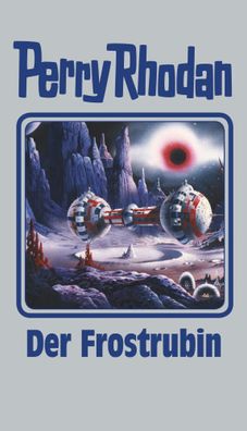 Perry Rhodan 130. Der Frostrubin | Arndt Drechsler | Buch | 400 S. | Deutsch