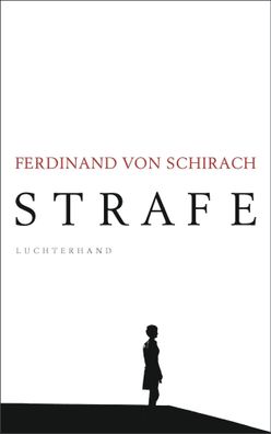 Strafe | Stories | Ferdinand von Schirach | Buch | 192 S. | Deutsch | 2018