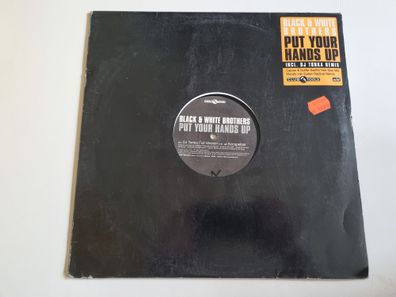 Black & White Brothers - Put Your Hands Up 12'' Vinyl Maxi Germany